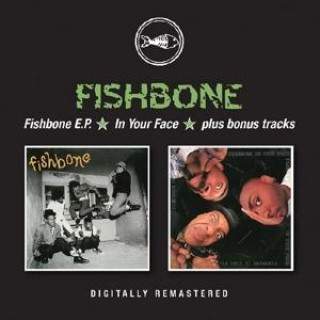 Аудио Fishbone EP/In Your Face+Bonustracks Fishbone