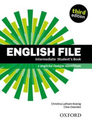Könyv English File Third Edition Intermediate Student's Book (Czech Edition) Latham-Koenig Christina; Oxenden Clive