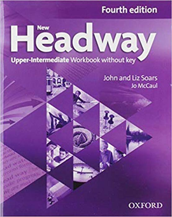 Книга New Headway, 4th Edition Upper-Intermediate: Workbook without Key Soars John and Liz