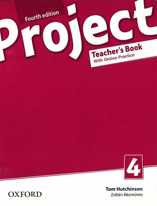 Book Project 4 Teacher's Book with Online Practice Pack (4th) Tom Hutchinson