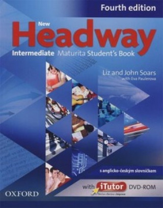 Könyv New Headway Fourth Edition Intermediate Maturita Student's Book (Czech Edition) Soars John and Liz