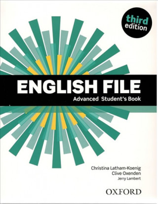 Carte English File Advanced Student's Book with Online Skills (3rd) without iTutor CD-ROM Latham-Koenig Christina; Oxenden Clive