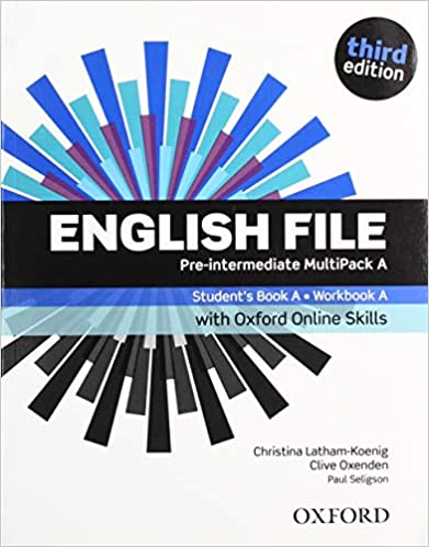 Könyv English File: Pre-Intermediate: Student's Book/Workbook MultiPack A with Oxford Online Skills Latham-Koenig Christina; Oxenden Clive