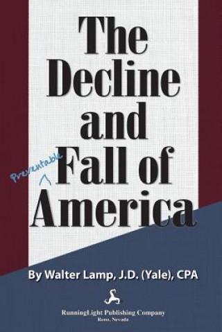 Książka The Decline and Fall of America Walter Lamp