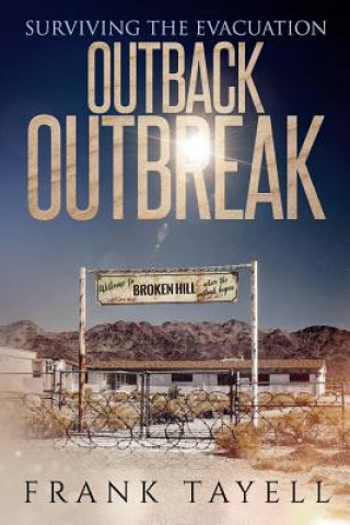 Carte Surviving the Evacuation: Outback Outbreak Frank Tayell