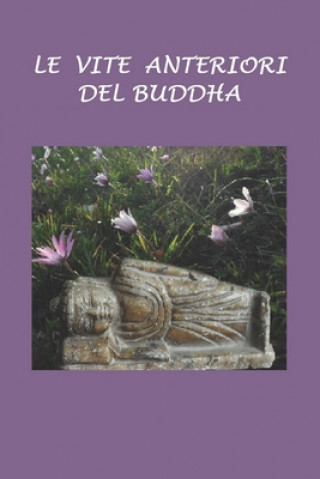 Knjiga Le vite anteriori del Buddha Silvia Cecchini