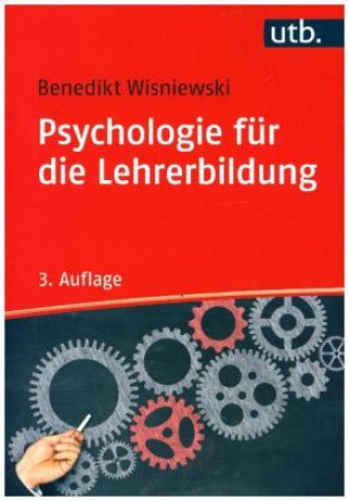 Βιβλίο Psychologie für die Lehrerbildung Benedikt Wisniewski