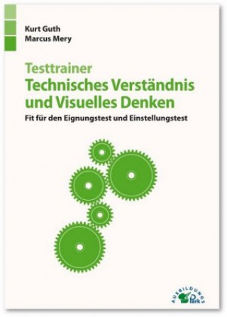 Kniha Testtrainer Technisches Verständnis und Visuelles Denken Kurt Guth