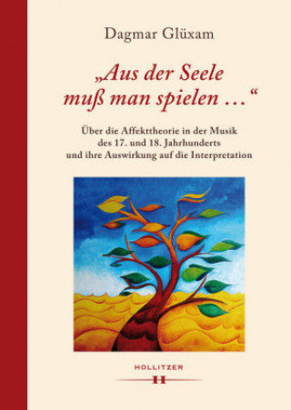 Buch "Aus der Seele muß man spielen ..." Dagmar Glüxam