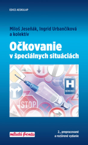 Kniha Očkovanie v špeciálnych situáciách Miloš Jeseňák