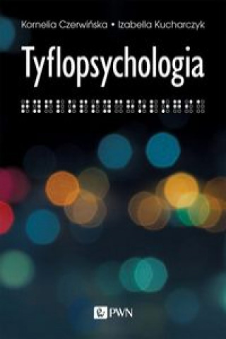 Книга Tyflopsychologia Kucharczyk Izabella