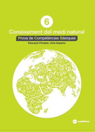 Книга CONEIXEMENT DEL MEDI NATURAL 6: PROVES COMPETÈNCIES BÀSIQUES ED.2018 