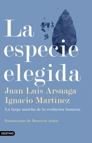 Kniha LA ESPECIE ELEGIDA JUAN LUIS ARSUAGA