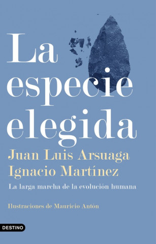 Carte LA ESPECIE ELEGIDA JUAN LUIS ARSUAGA