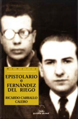 Buch Epistolario a Francisco Fernández del Riego RICARDO CARBALLO CALERO