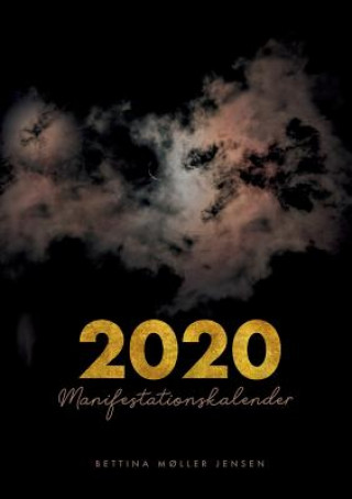 Kniha Loven om Tiltraekning manifestationskalender 2020 Bettina M?ller Jensen