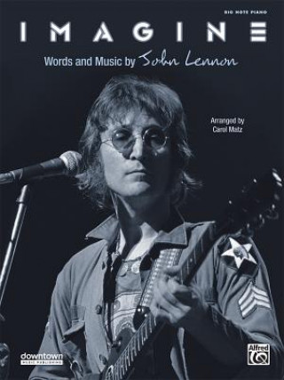 Kniha Imagine: Big Note Piano, Sheet John Lennon