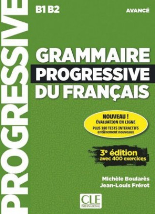 Książka Grammaire progressive du français. Niveau avancé - 3?me édition. Schülerarbeitsheft + Audio-CD + Web-App Michele Boularès