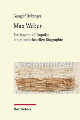Knjiga Max Weber Gangolf Hübinger