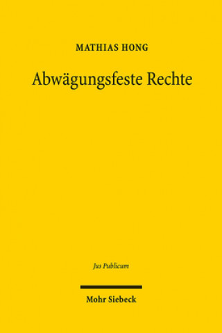 Książka Abwagungsfeste Rechte Mathias Hong