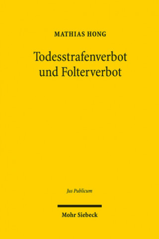 Knjiga Todesstrafenverbot und Folterverbot Mathias Hong