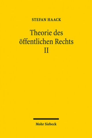 Kniha Theorie des oeffentlichen Rechts II Stefan Haack