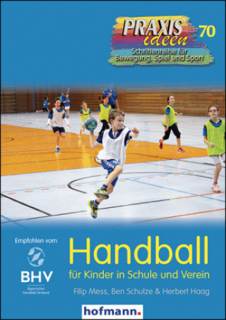 Книга Handball für Kinder in Schule und Verein Filip Mess