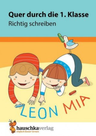 Книга Quer durch die 1. Klasse, Richtig schreiben - A5-Übungsblock Ulrike Maier