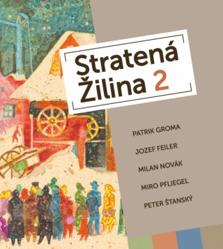 Книга Stratená Žilina 2 Patrik Groma