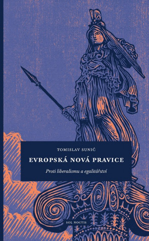 Kniha Evropská nová pravice Tomislav Sunić