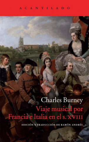 Carte VIAJE MUSICAL POR FRANCIA E ITALIA EN S.XVIII CHARLES BURNEY