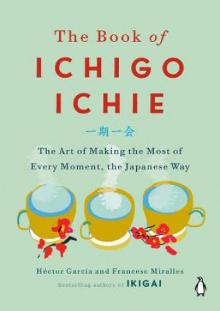 Kniha Book of Ichigo Ichie Hector Garcia