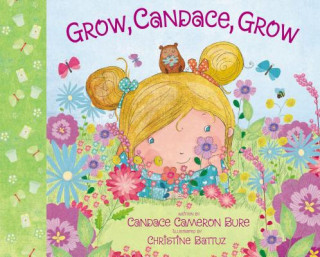 Kniha Grow, Candace, Grow Candace Cameron Bure
