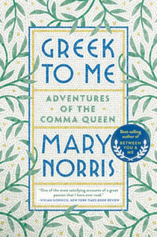 Könyv Greek to Me Mary Norris