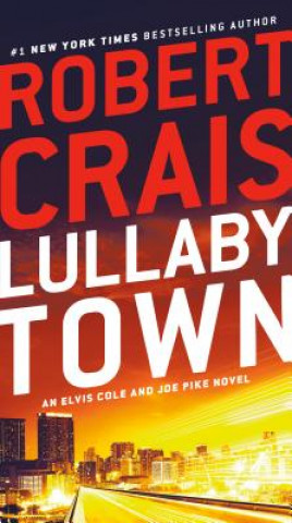 Kniha Lullaby Town Robert Crais