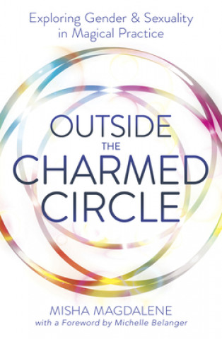Könyv Outside the Charmed Circle Misha Magdalene