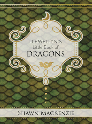 Kniha Llewellyn's Little Book of Dragons Shawn MacKenzie