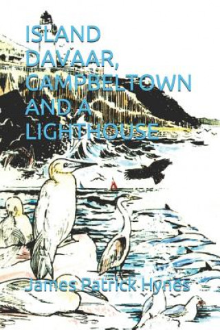 Könyv Island Davaar, Campbeltown and a Lighthouse Leonard Bennett