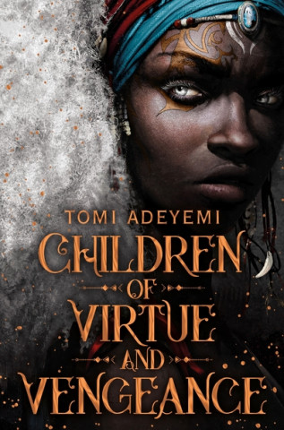 Книга Children of Virtue and Vengeance Tomi Adeyemi