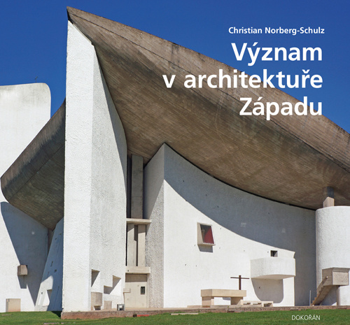 Kniha Význam v architektuře Západu Christian Norberg-Schulz