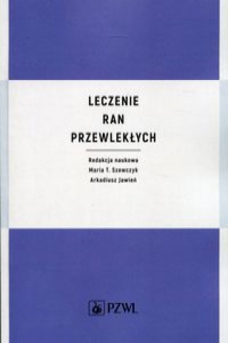 Knjiga Leczenie ran przewlekłych 