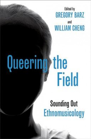Книга Queering the Field Gregory Barz