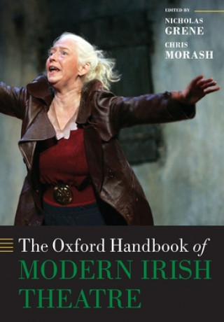 Carte Oxford Handbook of Modern Irish Theatre Nicholas Grene