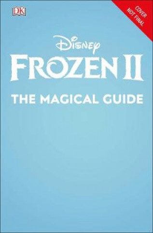 Kniha Disney Frozen 2 The Magical Guide DK