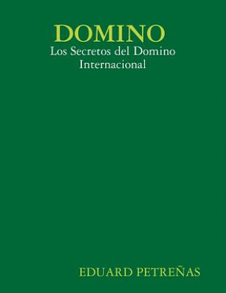 Buch DOMINO : Los Secretos del Domino Internacional EDUARDO PETRENAS