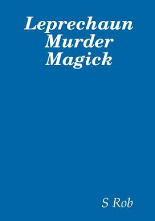 Libro Leprechaun Murder Magick S Rob