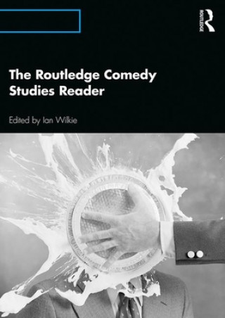 Книга Routledge Comedy Studies Reader Ian Wilkie