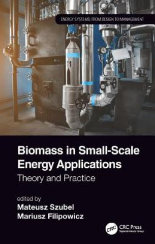 Книга Biomass in Small-Scale Energy Applications 