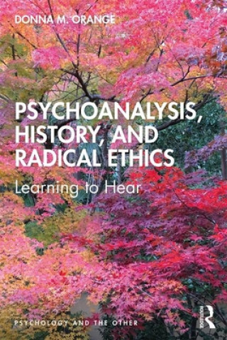 Carte Psychoanalysis, History, and Radical Ethics ORANGE