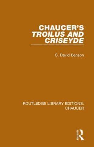 Kniha Chaucer's Troilus and Criseyde C. David Benson